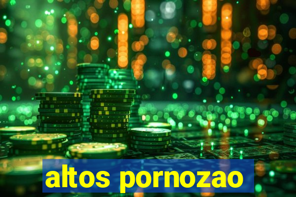 altos pornozao